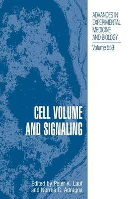 Cell Volume and Signaling - Lauf, Peter, and Adragna, Norma