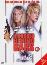 Cellblock Sisters: Banished Behind Bars