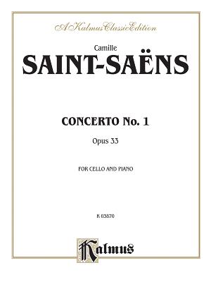 Cello Concerto No. 1, Op. 33 - Saint-Sa�ns, Camille (Composer)