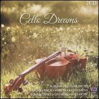 Cello Dreams - Alexandre Oguey (cor anglais); Anna Goldsworthy (piano); Anthea Cottee (cello); Carisma; Catherine Strutt (piano);...