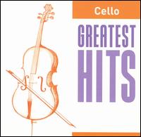 Cello: Greatest Hits - Anner Bylsma (cello); Anthony Pleeth (cello); Christina Walewska (cello); Julian Lloyd Webber (cello);...