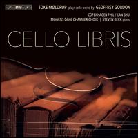 Cello Libris - Steven Beck (piano); Toke M�ldrup (cello); The Mogens Dahl Chamber Choir (choir, chorus); Copenhagen Philharmonic Orchestra