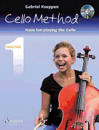 Cello Method Lesson Book 1: Have Fun Playing the Cello