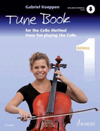 Cello Method: Tune Book 1 Buch 1