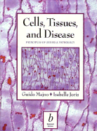 Cells, Tissues, and Disease