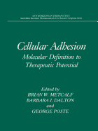 Cellular Adhesion: Molecular Definition to Therapeutic Potential
