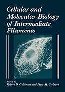 Cellular and Molecular Biology of Intermediate Filaments