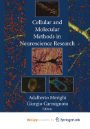 Cellular and Molecular Methods in Neuroscience Research
