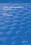 Cellular Antioxidant Defense Mechanisms