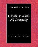 Cellular Automata and Complexity: Collected Papers