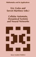 Cellular Automata, Dynamical Systems and Neural Networks