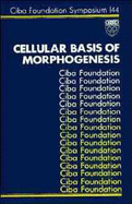 Cellular Basis of Morphogenesis - No. 144