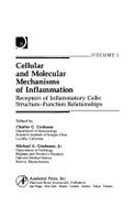 Cellular & Molecular Mechanisms of Inflammation Vol. 1: Receptors of Inflammatory Cells: Structure - Function Relationships