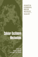 Cellular Oscillatory Mechanisms