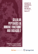 Cellular Peptidases in Immune Functions and Diseases 2