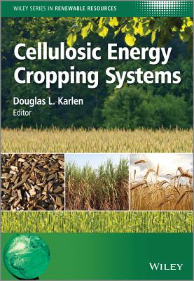 Cellulosic Energy Cropping Systems - Karlen, Douglas L. (Editor)