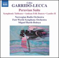 Celso Garrido-Lecca: Peruvian Suite - Miguel Harth Bedoya (conductor)