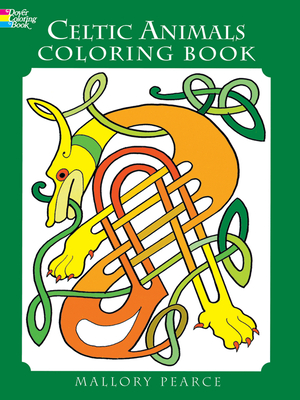Celtic Animals Coloring Book - Pearce, Mallory
