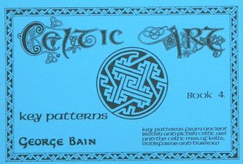 Celtic Art: Key Patterns: The Methods of Construction