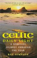 Celtic Daily Light: A Spiritual Journey Through the Year