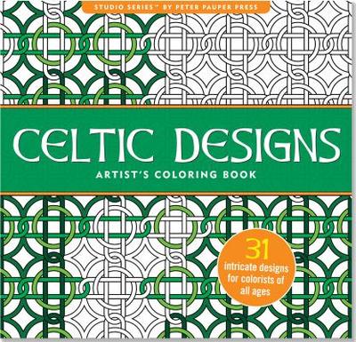 Celtic Designs Artist's Coloring Book - Peter Pauper Press (Creator)