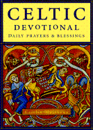Celtic Devotional: Daily Prayers and Blessings