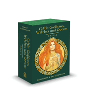 Celtic Goddesses, Witches, and Queens Oracle: (Oracle Kit Box Set with 40 Cards and Guide Book)
