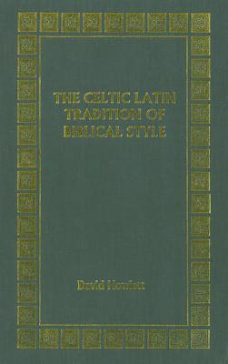 Celtic Latin Tradition - Howlett, David