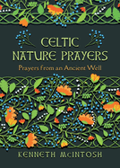 Celtic Nature Prayers: Prayers from an Ancient Well