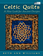 Celtic Quilts: A New Look for Ancient Designs