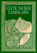 Celtic Sacred Landscapes