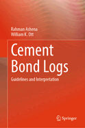 Cement Bond Logs: Guidelines and Interpretation