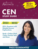 CEN Study Guide 2022-2023: Test Prep with 825+ Practice Questions for the Certified Emergency Nurse Exam [3rd Edition]