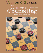 Cengage Advantage Books: Career Counseling: A Holistic Approach