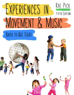 Cengage Advantage Books: Experiences in Movement and Music - Pica, Rae