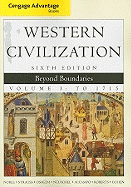 Cengage Advantage Books: Western Civilization: Beyond Boundaries