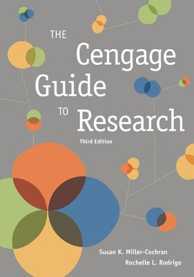 Cengage Guide to Research - Rodrigo, Rochelle, and Miller-Cochran, Susan