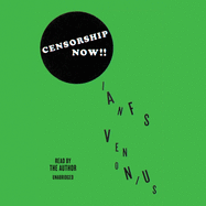 Censorship Now!!