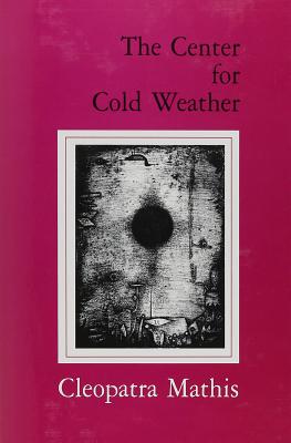 Center for Cold Weather - Mathis, Cleopatra
