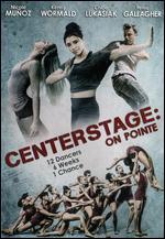 Center Stage: On Pointe