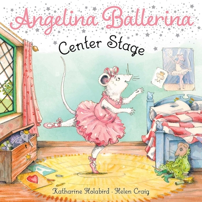 Center Stage - Holabird, Katharine, and Kingdaddy (Illustrator)