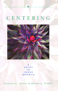 Centering: A Guide to Inner Growth