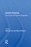 Central America: The Future of Economic Integration