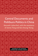 Central Documents and Politburo Politics in China: Volume 33