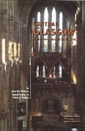 Central Glasgow: An Illustrated Architectural Guide