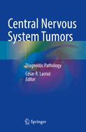 Central Nervous System Tumors: Diagnostic Pathology