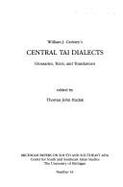Central Tai Dialects: Glossaries, Texts, and Translations Volume 43