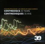 Centrediscs: 30 Years