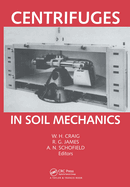 Centrifuges in soil mechanics