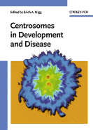 Centrosomes in Development and Disease